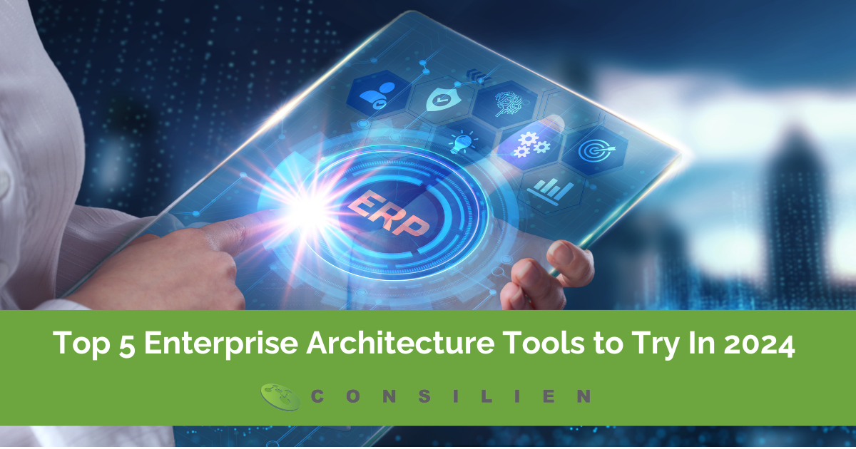 Top 5 Enterprise Architecture Tools to Try In 2024