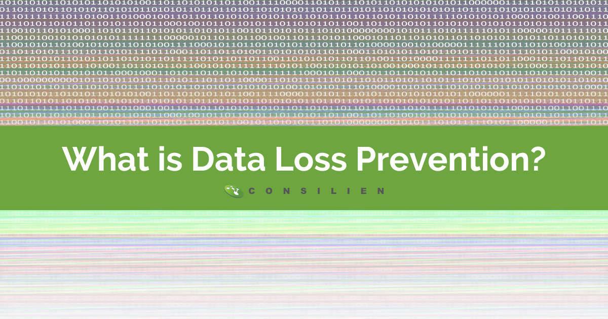 What is Data Loss Prevention?