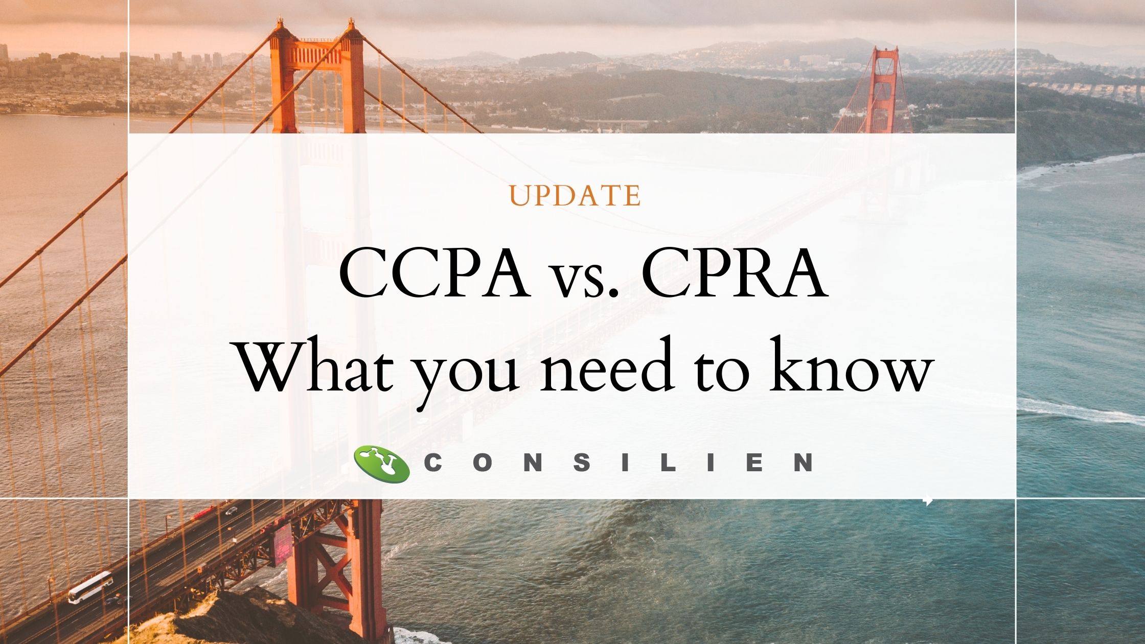 CCPA vs. CPRA. What You Need to Know Now.